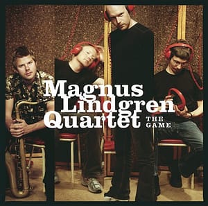 Magnus Lindgren Quartet - The Game