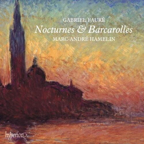Marc-André Hamelin - Gabriel Fauré: Nocturnes & Barcarolles