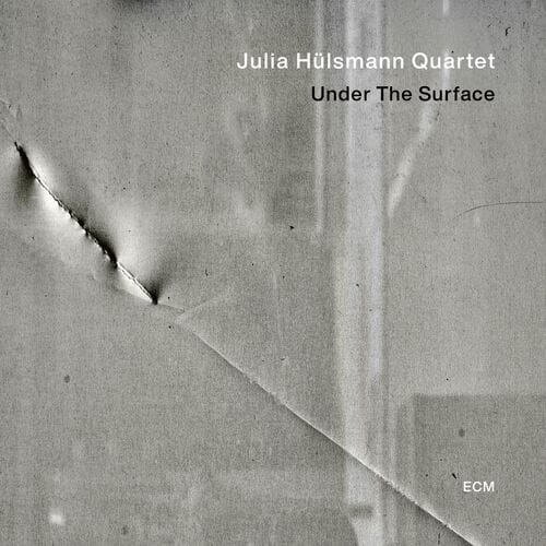 Julia Hülsmanns kvartett - Under The Surface