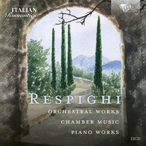 Ottorino Respighi - Orchestral Works, Chamber Music & Piano Works (12 CD)