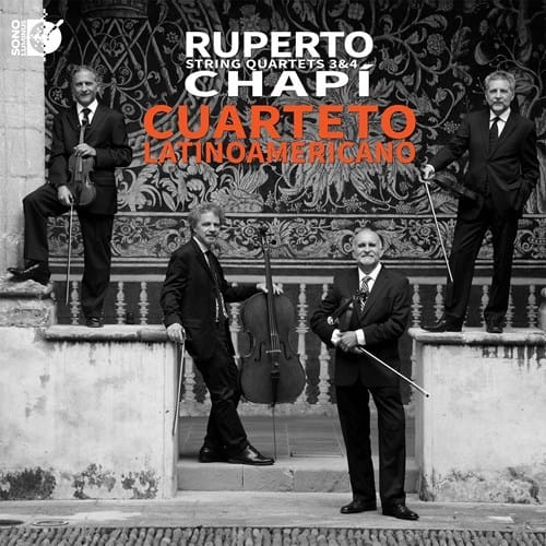Cuarteto Latinoamericano - Ruperto Chapi String quartets vol.2