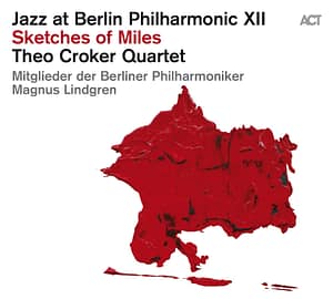 Theo Croker Quartet & Magnus Lindgren - Sketches of Miles