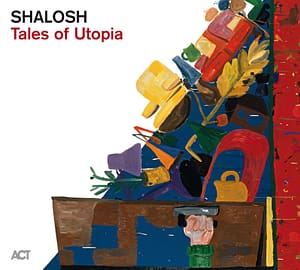 Shalosh - Tales of Utopia
