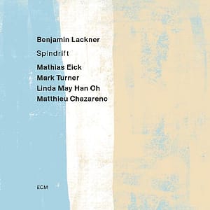 Benjamin Lackner - Spindrift