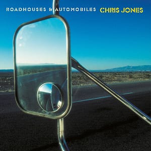 Chris Jones - Roadhouses and Automobiles