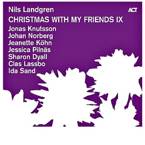 Nils Landgren - Christmas with My Friends: IX