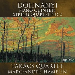 Takács-kvartetten / Marc-André Hamelin - Ernö Dohnányi: Piano Quintets & String Quartet No. 2