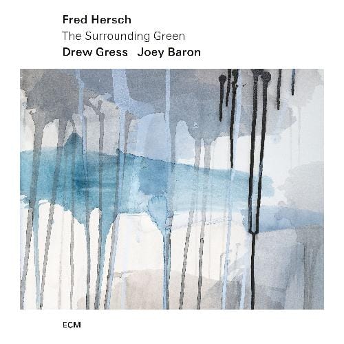 Fred Hersch - The Surrounding Green