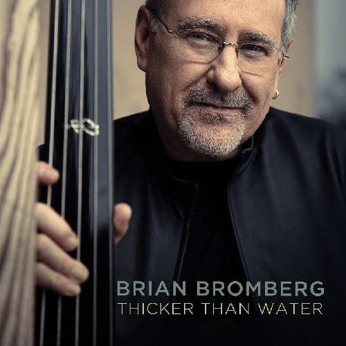 Bryan Bromberg - Thicker Then Water