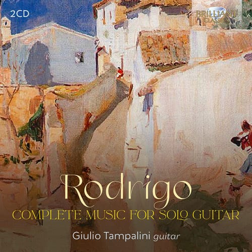 Giulio Tampalini - Joaquin Rodrigo: Complete Music for Solo Guitar